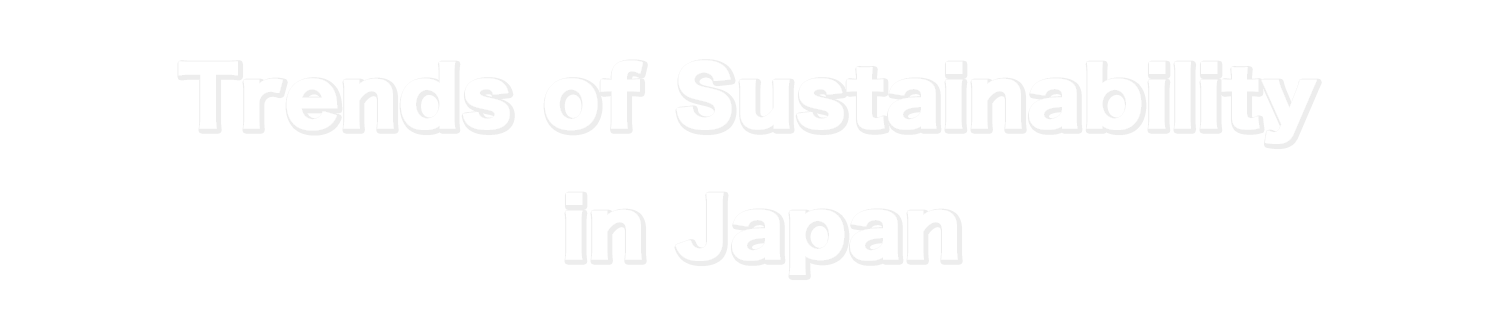 Trends of Sustainability in Japan